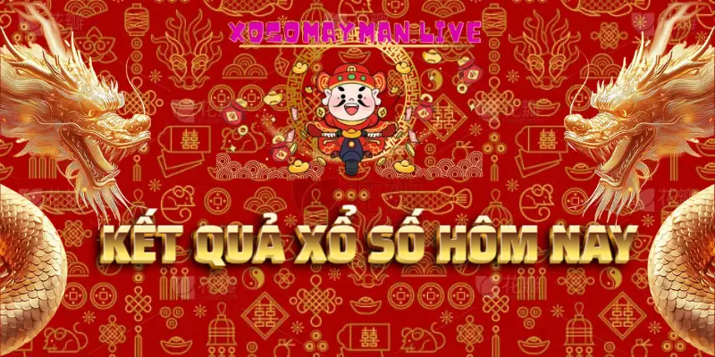 XOSOMAYMAN.LIVE-KẾT QUẢ XỔ SỐ HÔM NAY